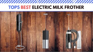 Best Electric Milk Frother 2022 | Electric Milk Frother Reviews