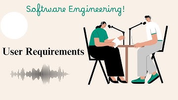 User Requirements in Software Engineering