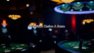 Is Ignition Casino a Scam Honest Take