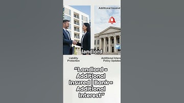 Additional Insured vs Additional interest