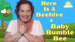 Here Is a Beehive | Baby Bumblebee | Preschool Bee Song for Kids
