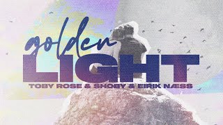 Toby Rose & Shoby - Golden Light (ft. Eirik Næss) (Lyric Video) Resimi