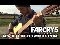 Far Cry 5 - Now That This Old World Is Ending (Main Theme) | Guitar Cover (Tabs - All Guitars - HD)