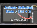 How to Activate Unlimited Undo / Ctrl + Z in Adobe Photoshop - Undo Up to 1000 In Photoshop