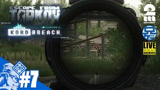 #7【KORD BREACH】SG兄者の「Escape from Tarkov」【2BRO.】