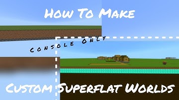How to Make CUSTOM SUPERFLAT WORLDS in Minecraft! (Console Only!) - Minecraft Tutorial