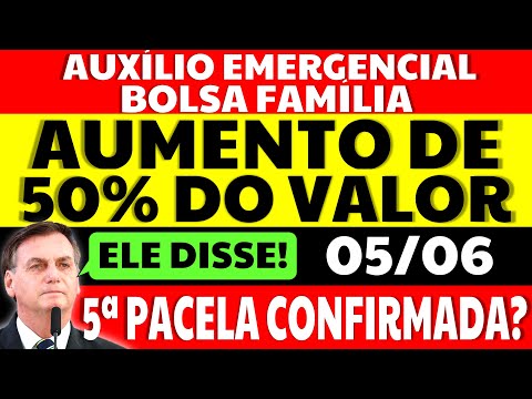 5 PARCELA AUXÍLIO EMERGENCIAL BOLSA FAMÍLIA CONFIRMADA? PRORROGAÇÃO + AUMENTO DE 50% DO VALOR