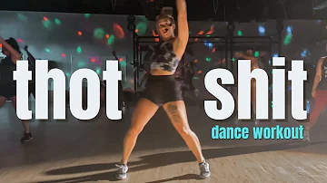 THOT SHIT  by Megan thee Stallion | Hip Hop Cardio Dance Fitness