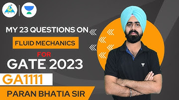 #01  My 23 Questions on Fluid Mechanics | GATE 2023 | Paran Bhatia sir  #gate_academy #unacademy