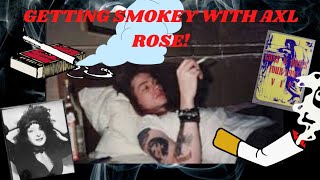 Getting Smokey with Axl Rose!!!!!