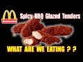 McDonald's Spicy BBQ Glazed Tenders | Watch Before You Buy | The Wolfe Pit