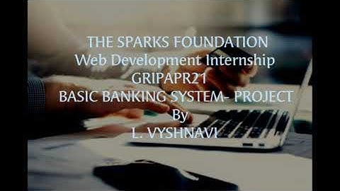 Basic Banking System | The Sparks Foundation | #GRIPAPR21 | Web Development Intern | Vyshnavi