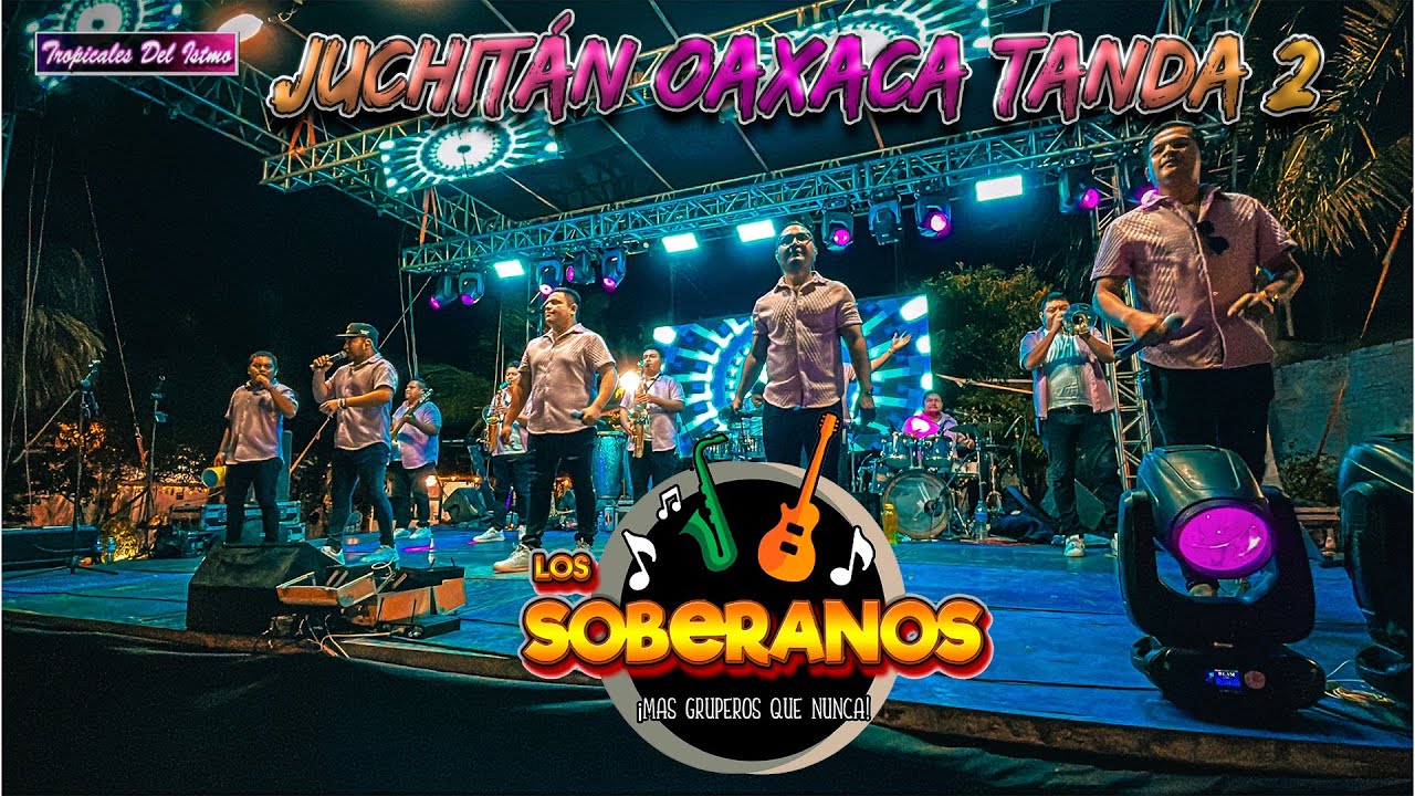 Los Soberanos - Tanda 2 Juchitán Oaxaca En vivo 16/11/2024