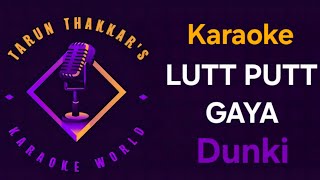 Lutt Putt Gaya Karaoke With Lyrics Dunki #arijitsingh #dunki