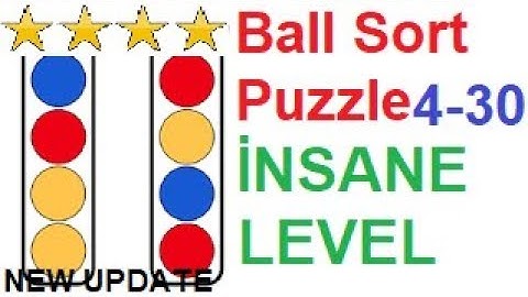 Ball Sort Puzzle İnsane Level 30(4-30) New Update!!
