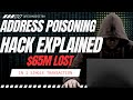 Address poisoning hack explained  65 million lost in 1 transaction