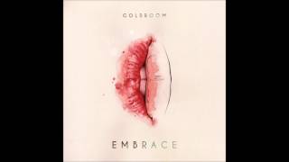 Goldroom - Embrace (DJ Aristocrat Remix)