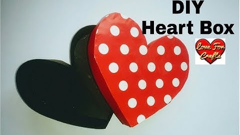 DIY - Heart Box | How to Make Paper Gift Box