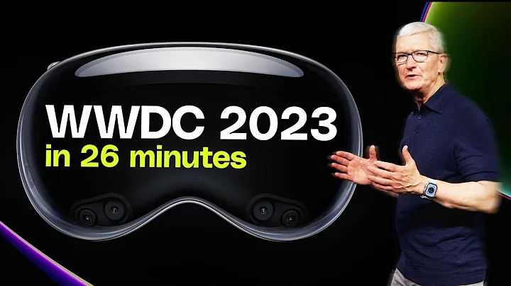 Apple WWDC 2023 keynote in 26 minutes - DayDayNews