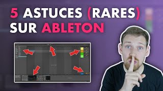 5 astuces RARES pour être plus PRODUCTIF dans ABLETON LIVE !