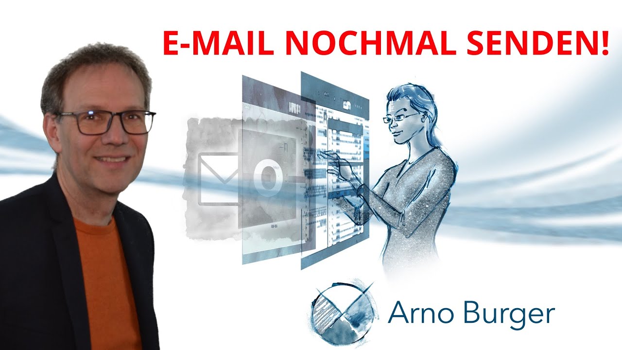 Update New Eine E-Mail nochmal senden | Arno Burger | Outlook Quicktipp #7
