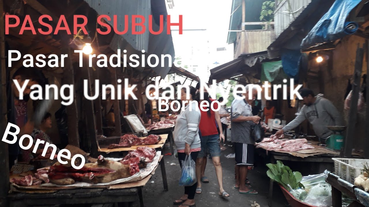 Pasar subuh pasar tradisional yang unik dan nyentrik @naniblackorchid