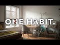 One Habit that Will Change Your Life