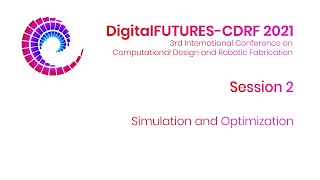 DigitalFUTURES CDRF 2021 - Session 2