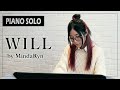 TRUE - WILL (Short size) Piano Solo version | performed by MindaRyn