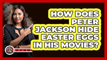 How Does Peter Jackson Hide Easter Eggs In His Movies? - The Action Reel
