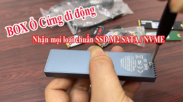 BOX SSD M2  chạy hết các chuẩn ổ cứng SSD , Orico M2PJM C3