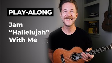 Strengthen Your 6/8 Strumming & Jam "Hallelujah" With Me on Ukulele