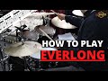 How to play Everlong on Drums - Foo Fighters - Drum Lesson