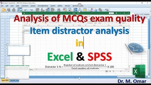 Analysis of MCQs exam quality Item distractor in Excel & SPSS using percentage method
