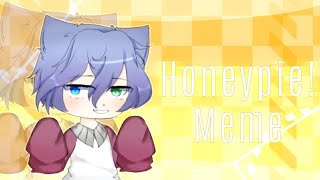 ?•| Honeypie | Gacha Club | Meme | Loop |• ?