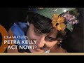 LOLA TALK (barrierefreie Fassung) · Nominierung „Bester Dokumentarfilm“ · PETRA KELLY – ACT NOW!