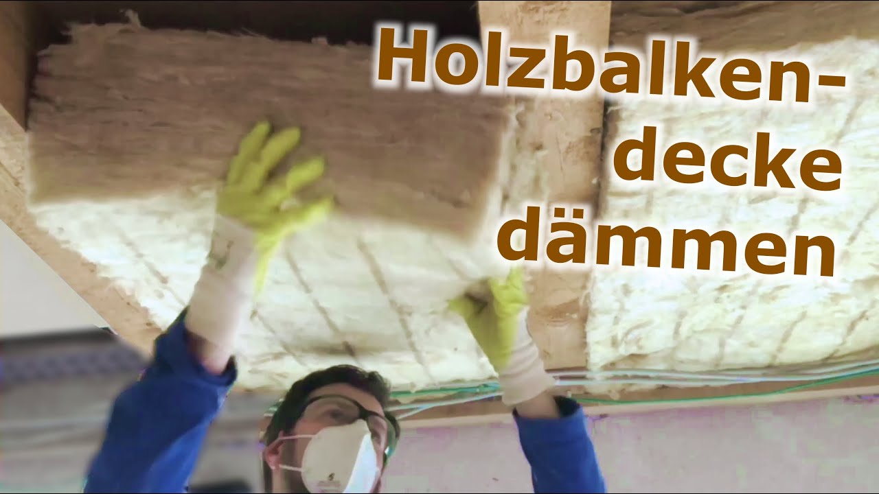 Holzbalkendecke dämmen: Mineralwolle richtig einbauen