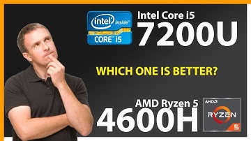 INTEL Core i5 7200U vs AMD Ryzen 5 4600H Technical Comparison
