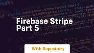 firebase stripe part 5