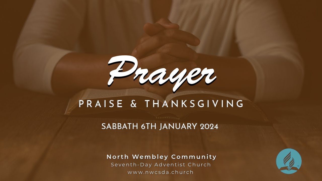 Family Prayer Praise And Thanksgiving Sabbath 6th January 2024 YouTube Family prayer praise and thanksgiving sabbath 6th january 2024 youtube