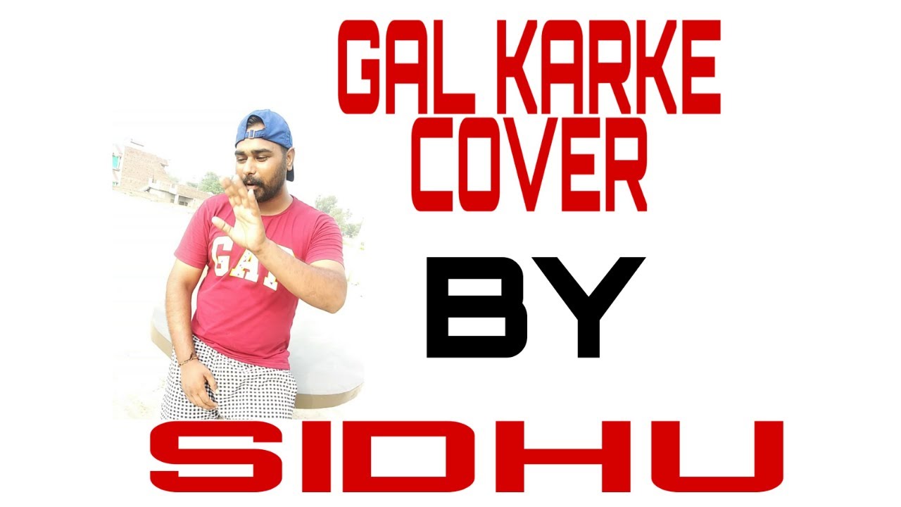 Karke Gal karke cover - YouTube