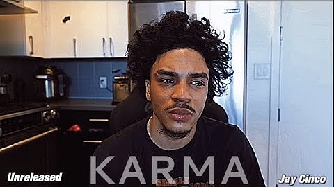 Jay Cinco - Karma Unreleased Lyrics