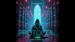 GHOST PROTOCOL - MUSIC FOR PROGRAMMERS / HACKERS / CODERS VOL. 1 [FULL ALBUM]
