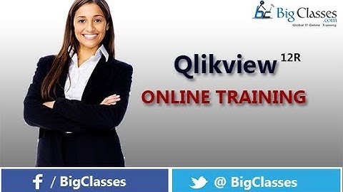 QLIKVIEW12R introduction overview - Best QLIKVIEW training tutorial - BigClasses