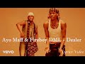 Ayo Maff & Fireboy DML   Dealer 1 Hour Loop On NoireTV