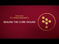Introducing the Venus Sequence -   Healing the Core Wound