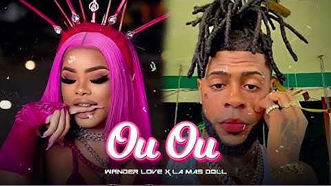 La Mas Doll x Wander Love - Ou Ou (Audio Oficial)