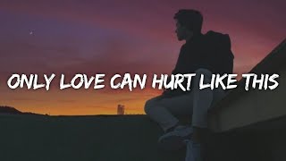 Paloma Faith - Only Love Can Hurt Like This (Lyrics)