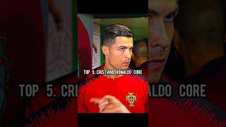 Top 5. Cristiano Ronaldo core 🤯😅😅😅😅 #football #ronaldo #funny #core #viralshorts #shorts