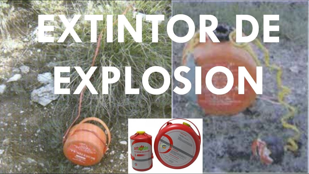 INCENDIOS FORESTALES. EXTINTOR DE EXPLOSION YouTube